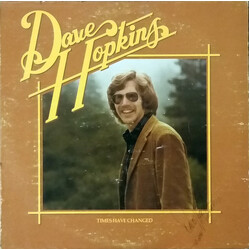 Dave Hopkins Times Have Changed Vinyl LP USED