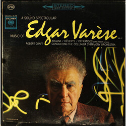 Edgard Varèse / Robert Craft A Sound Spectacular. Music Of Edgar Varèse Vol. 2: Arcana ‧ Déserts ‧ Offrandes Vinyl LP USED