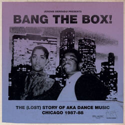 Jerome Derradji Bang The Box! - The (Lost) Story Of AKA Dance Music  Chicago 1987-88 Vinyl USED