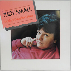 Judy Small Mothers, Daughters, Wives Vinyl LP USED