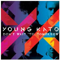 Young Kato Don't Wait 'Til Tomorrow Vinyl LP USED