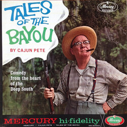 Cajun Pete Tales Of The Bayou By Cajun Pete Vinyl LP USED