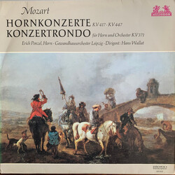 Wolfgang Amadeus Mozart / Erich Penzel / Gewandhausorchester Leipzig Hornkonzerte KV 417, KV 447 / Konzertrondo KV 371 Vinyl LP USED