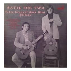 Peter Kraus (3) / Mark Bird Satie For Two Guitars Vinyl LP USED