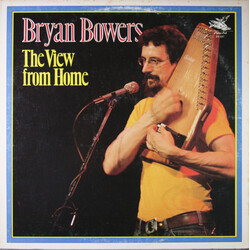 Bryan Bowers The View From Home Vinyl LP USED