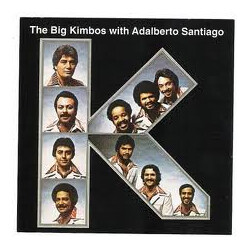 Los Kimbos / Adalberto Santiago The Big Kimbos With Adalberto Santiago Vinyl LP USED