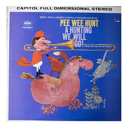 Pee Wee Hunt A Hunting We Will Go (That's The Way The Fox Trots!) Vinyl LP USED