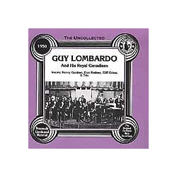 Guy Lombardo And His Royal Canadians The Uncollected 1950 Vinyl LP USED