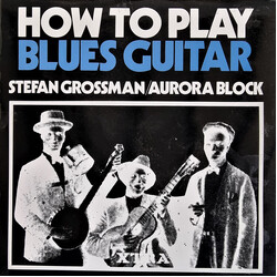 Stefan Grossman / Rory Block How To Play Blues Guitar Vinyl LP USED