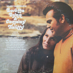 Conway Twitty & Loretta Lynn We Only Make Believe Vinyl LP USED