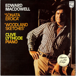 Edward MacDowell / Clive Lythgoe Sonata Eroica / Woodland Sketches Vinyl LP USED