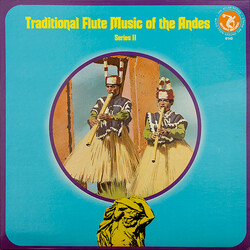 Uña Ramos / Tito Veliz / Edmundo Zaldivar / Domingo Cura / Hugo Casas Traditional Flute Music Of The Andes - Series II Vinyl LP USED