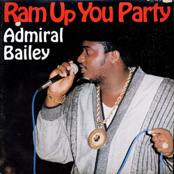 Admiral Bailey Ram Up You Party Vinyl LP USED