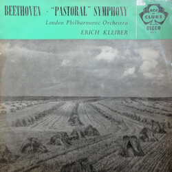 Ludwig Van Beethoven / London Philharmonic Orchestra / Erich Kleiber Symphony No. 6 ("Pastoral") In F Major, Op. 68 Vinyl LP USED