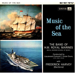 The Band Of H.M. Royal Marines (Royal Marines School Of Music) / Vivian Dunn / Frederick Harvey Music Of The Sea Vinyl LP USED