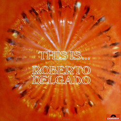 Roberto Delgado This Is… Roberto Delgado Vinyl LP USED