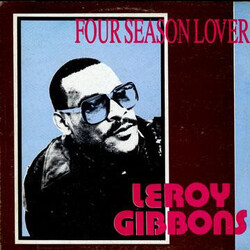 Leroy Gibbons Four Season Lover Vinyl LP USED