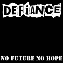 Defiance (2) No Future No Hope Vinyl LP USED