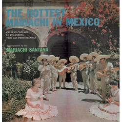 Capitan Chinaco / La Polvorita / Trio Las Provincianas / Mariachi Santana The Hottest Mariachi In Mexico Vinyl LP USED