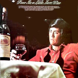 Wayne Newton Pour Me A Little More Wine Vinyl LP USED
