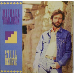 Michael Tomlinson (2) Still Believe Vinyl LP USED