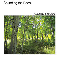 Sounding The Deep Return To The Quiet Vinyl LP USED