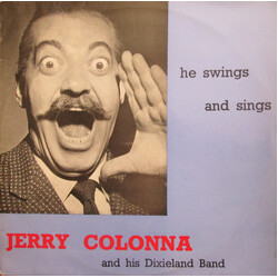 Jerry Colonna And His Dixieland Band He Swings And He Sings Vinyl LP USED