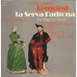 Giovanni Battista Pergolesi / Collegium Aureum / Maddalena Bonifaccio / Siegmund Nimsgern La Serva Padroma Vinyl LP USED