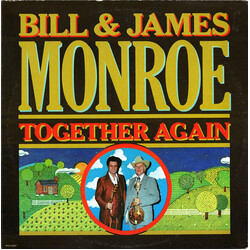 Bill Monroe / James Monroe (2) Together Again Vinyl LP USED