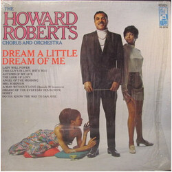 The Howard Roberts Chorus & Orchestra Dream A Little Dream Of Me Vinyl LP USED