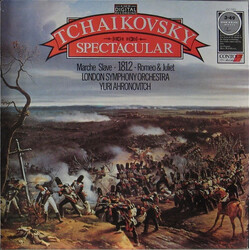 Pyotr Ilyich Tchaikovsky / The London Symphony Orchestra / Yuri Ahronovitch Tchaikovsky Spectacular: 1812 Overture / March Slave / Romeo & Juliet Viny