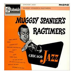 Muggsy Spanier And His Ragtimers Chicago Jazz Vinyl LP USED