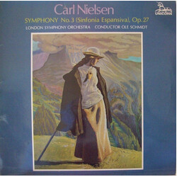 Carl Nielsen / London Symphony Orchestra / Ole Schmidt Symphony No. 3 (Sinfonia Espansiva), Op. 27 Vinyl LP USED