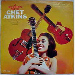 Chet Atkins A Session With Chet Atkins Vinyl LP USED