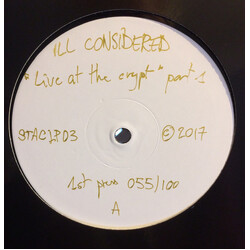 Ill Considered Live At The Crypt Part 1 Vinyl LP USED