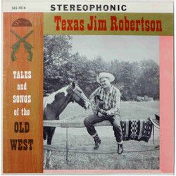 Texas Jim Robertson Songs And Tales Of The Old West Vinyl LP USED