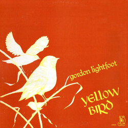 Gordon Lightfoot Yellow Bird Vinyl LP USED