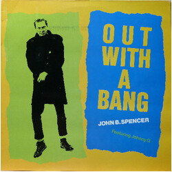 John B. Spencer / Johnny G Out With A Bang Vinyl LP USED