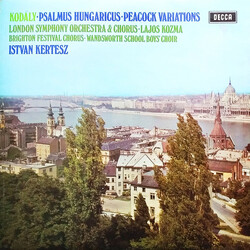 Zoltán Kodály / The London Symphony Orchestra / London Symphony Chorus / Lajos Kozma / István Kertész Psalmus Hungaricus • The Peacock Variations Viny