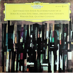 Gottfried von Einem / Boris Blacher / Werner Egk Klavierkonzert Op. 20 / Eine Amsel, Dreizehnmal Gesehen / Quattro Canzoni Vinyl LP USED
