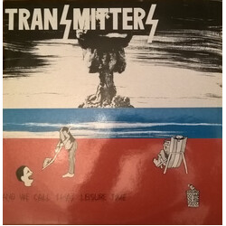 The Transmitters And We Call That Leisure Time Vinyl LP USED