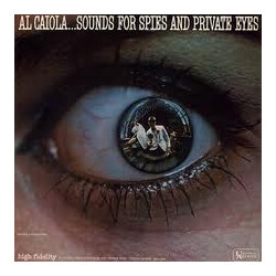 Al Caiola Al Caiola...Sounds For Spies And Private Eyes Vinyl LP USED