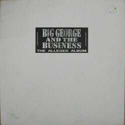 Big George And The Business The Alleged Album Vinyl LP USED