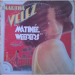 Martha Velez Matinée Weepers Vinyl LP USED