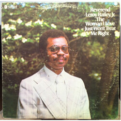 Reverend Leroy Bailey, Jr. The Woman I Love Just Won't Treat Me Right Vinyl LP USED