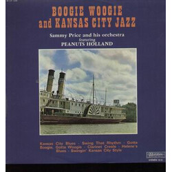 Sammy Price And His Orchestra / Peanuts Holland Boogie Woogie And Kansas City Jazz Vinyl LP USED