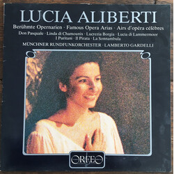 Lucia Aliberti / Münchner Rundfunkorchester / Lamberto Gardelli Berühmte Opernarien • Famous Opera Arias • Airs D'Opéra Célèbres Vinyl LP USED