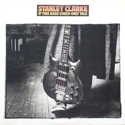 Stanley Clarke If This Bass Could Only Talk Vinyl LP USED