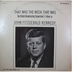 British Broadcasting Corporation That Was The Week That Was - The British Broadcasting Corporation's Tribute To John Fitzgerald Kennedy Vinyl LP USED