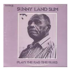 Sunnyland Slim Plays The Rag Time Blues Vinyl LP USED